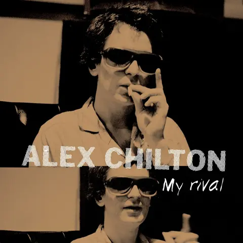 Alex Chilton – Vinyl MY RIVAL