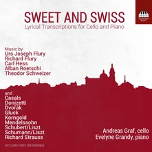 CD SWEET AND SWISS: LYRICAL TRANSCRIPTIONS FOR CELLO AND PIANO