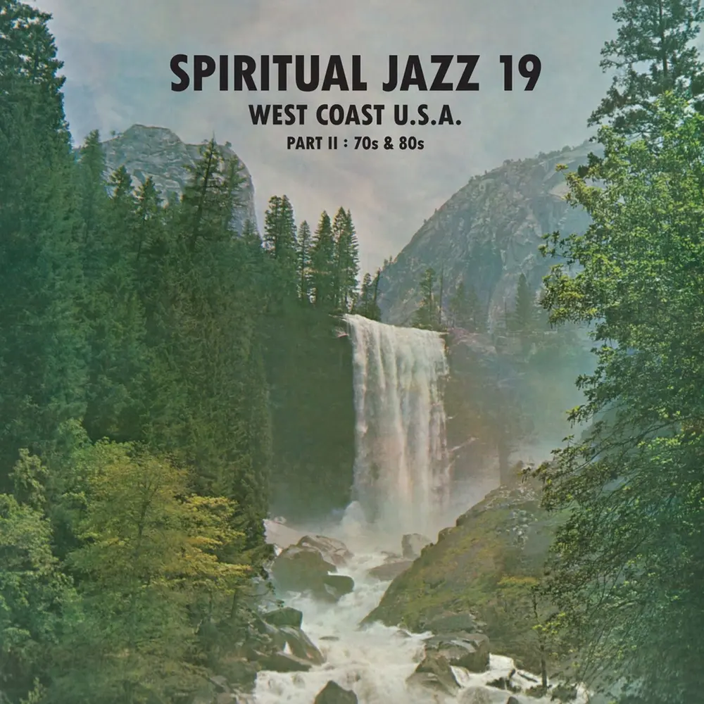 SPIRITUAL JAZZ 19 - WEST COAST USA PART 2: 70S & 80S