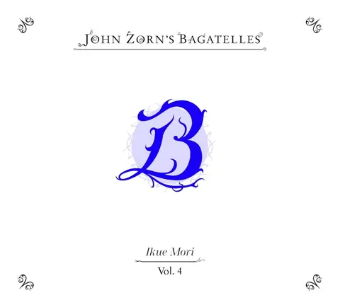 THE BAGATELLES VOL. 4-IKUE MORI