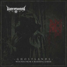 Wormwood, Vinyl Ghostlands - Wounds From a Bleeding Heart