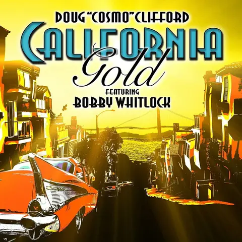Doug "Cosmo" Clifford – CD CALIFORNIA GOLD