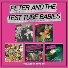 Peter and the Test Tube Babies, CD ALBUMS 1990-98