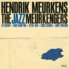 Hendrik Meurkens, CD THE JAZZ MEURKENGERS