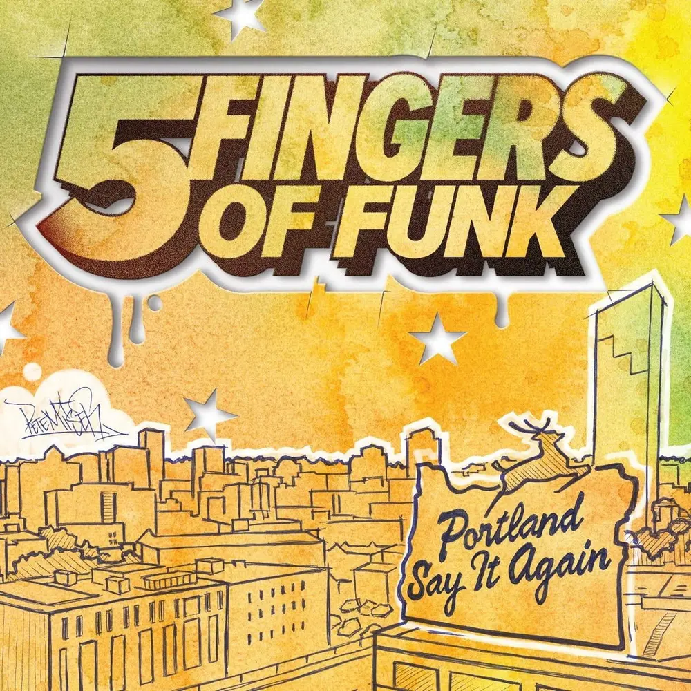 Five Fingers of Funk – PORTLAND SAY IT AGAIN (Vinyl)