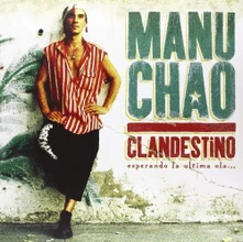 Manu Chao, Vinyl CLANDESTINO