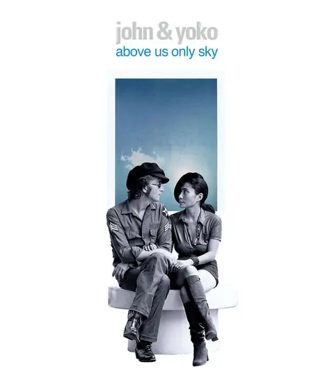 John & Yoko - Above Us Only Sky