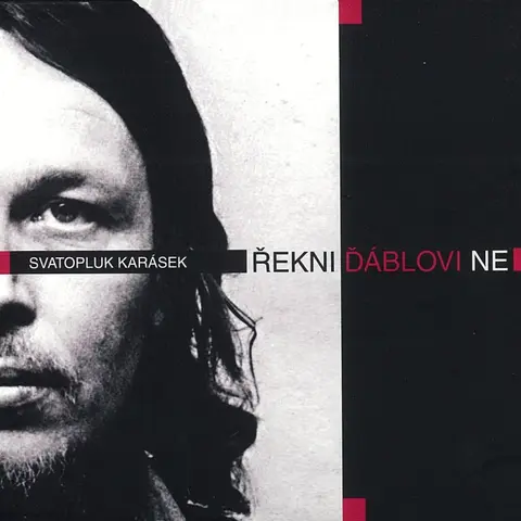 Sváťa Karásek – CD Řekni ďáblovi ne