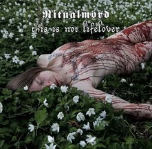 Ritualmord, CD THIS IS NOT LIFELOVER
