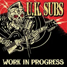 U.K. Subs – WORK IN PROGRESS (Vinyl)