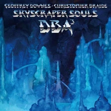 CD DOWNES BRAIDE ASSOCIATION - SKYSCRAPER SOULS