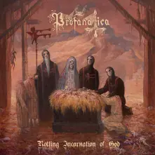 Profanatica – ROTTING INCARNATION OF GOD (Vinyl)