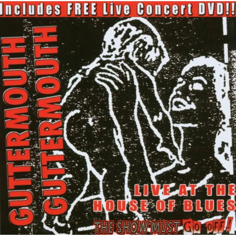 GUTTERMOUTH - LIVE AT THE HOUSE OF BLUE