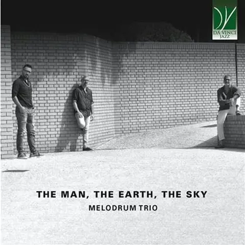 Melodrum Trio – CD MAN, THE EARTH, THE SK...
