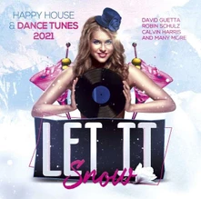 CD LET IT SNOW - HAPPY HOUSE & DANCE TUNES 2021