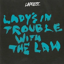 LA Priest, Vinyl LADY'S IN TROUBLE WITH THE LAW