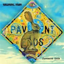 Yawning Man, Vinyl PAVEMENT ENDS