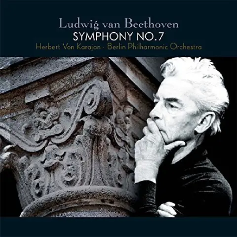 Berliner Philharmoniker, Herbert von Karajan - Symphony No. 7 In A Major, Op. 92