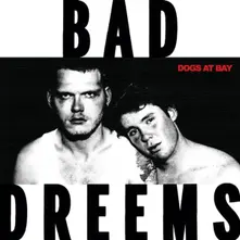 Bad//Dreems – DOGS AT BAY (Vinyl)