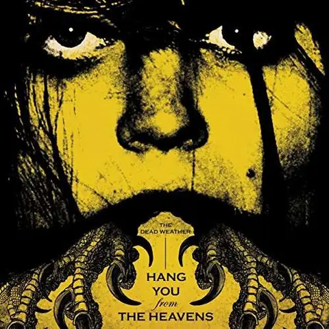 The Dead Weather – Vinyl DEAD WEATHER - 7-HANG YOU FROM THE HEAVENS/ARE FRIENDS ELECTRIC?