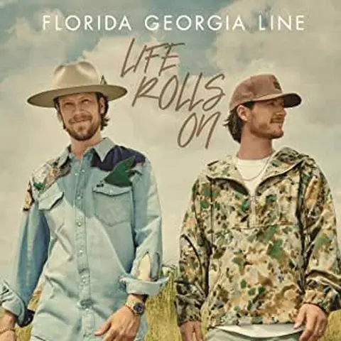 Florida Georgia Line – CD LIFE ROLLS ON