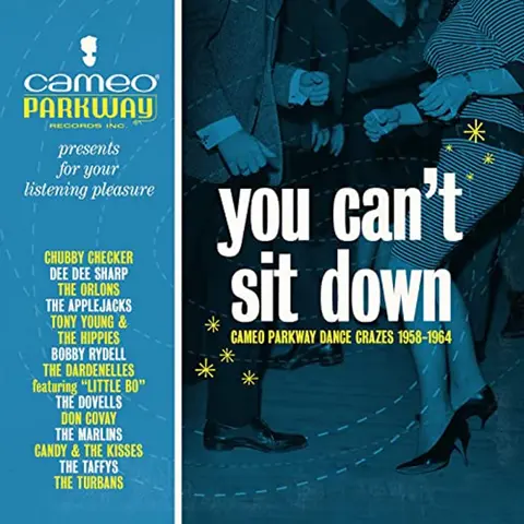 YOU CAN'T SIT DOWN: CAMEO PARKWAY DANCE CRAZES (19