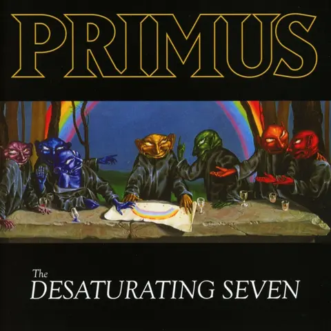PRIMUS - DESATURATING SEVEN