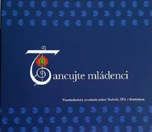 Technik, CD Tancujte mládenci