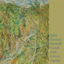 Jake Xerxes Fussell, Vinyl GOOD AND GREEN AGAIN