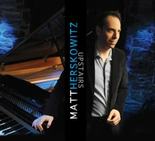 Matt Herskowitz, CD UPSTAIRS