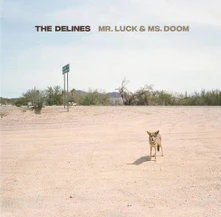 The Delines, CD MR. LUCK & MS. DOOM