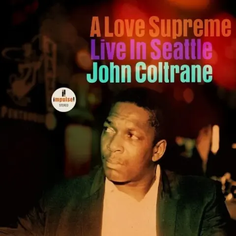 A Love Supreme: Live In Seattle (Impulse! Label)