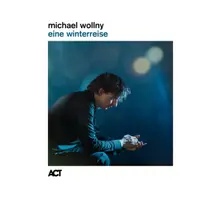 Michael Wollny Trio – EINE WINTERREISE (CD)