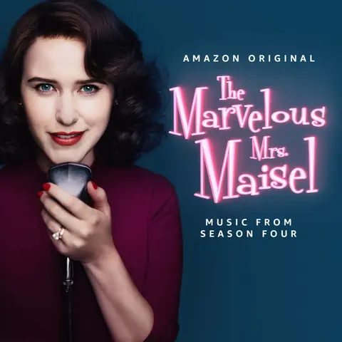 The Marvelous: Mrs. Maisel (Amazon Original Music From Season Four)
