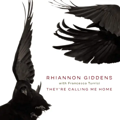 Rhiannon Giddens – CD GIDDENS, RHIANNON - THEY'RE CALLING ME HOME