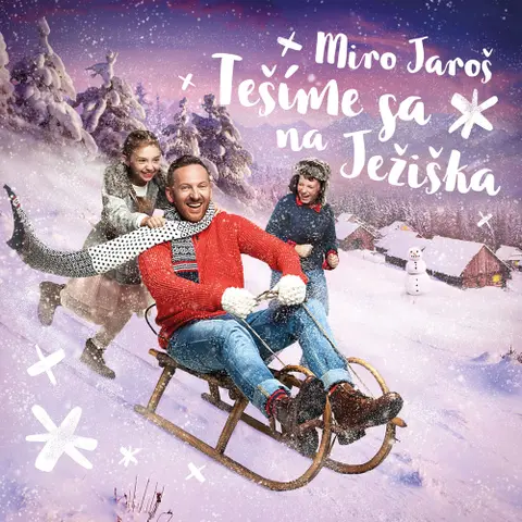 Miro Jaroš – Tešíme sa na Ježiška