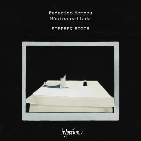 Stephen Hough – CD MOMPOU: MUSICA CALLADA