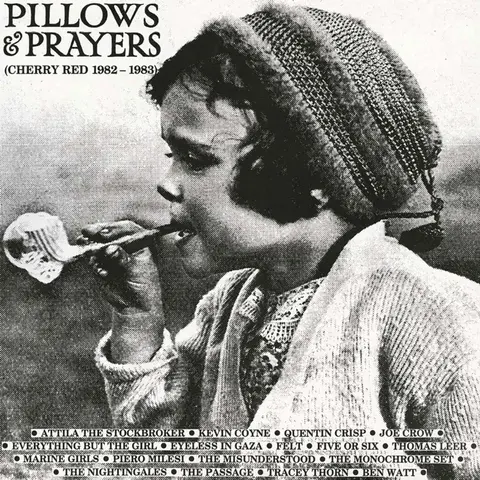 PILLOWS AND PRAYERS (CHERRY RED RECORDS 1982-1983)