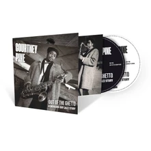 CD PINE COURTNEY - Out Of The Ghetto: A Modern-Day Jazz Story
