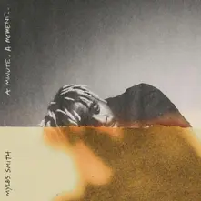Myles Smith, CD A Minute, a Moment...