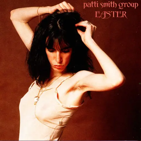 Patti Smith Group - Easter