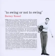 Barney Kessel – TO SWING OR NOT TO SWING (CD)