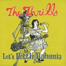 The Thrills, Vinyl LET'S BOTTLE BOHEMIA
