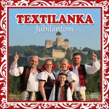 Textilanka z Trenčína – TEXTILANKA Z TRENCINA  JUBILANTOM (CD)