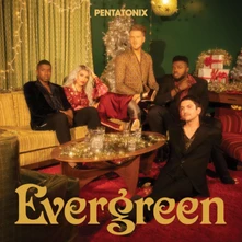 Pentatonix, CD Evergreen