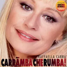 Raffaella Carrà, Vinyl CARRAMBA CHE RUMBA