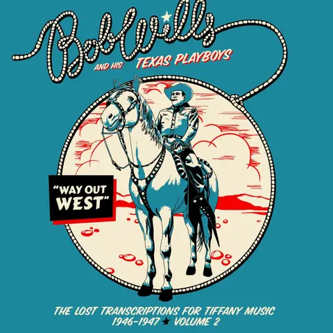 Way Out West: The Lost Transcriptions for Tiffany Music 1946-1947