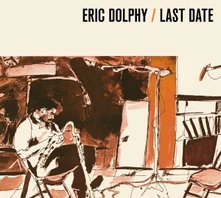 Eric Dolphy, CD DOLPHY, ERIC - LAST DATE