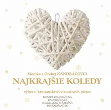 Monika Kandráčová – a Ondrej Kandráč - Najkrajšie koledy (CD)