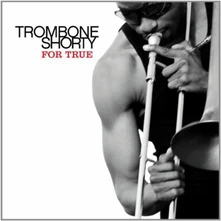 Trombone Shorty, Vinyl FOR TRUE